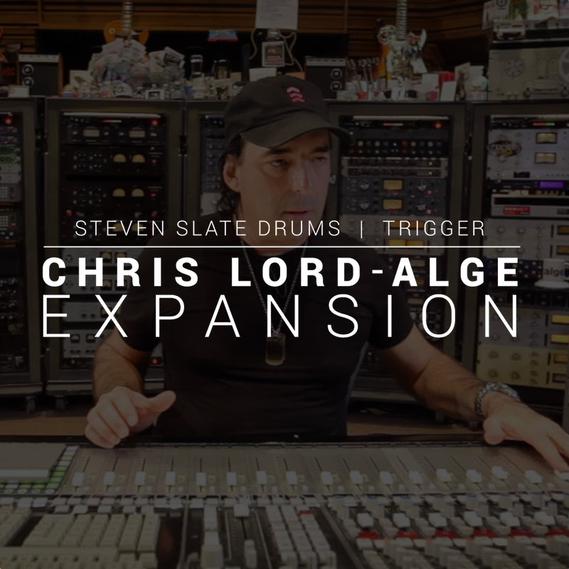 Chris Lord-Alge Expansion - Steven Slate Drums